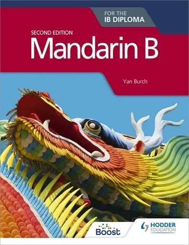 MANDARIN B FOR THE IB DIPLOMA SECOND EDITION BOOST EBOOK BOOST UNIT EBOOK DIGITAL