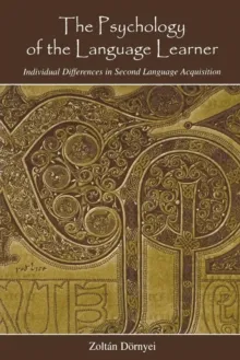 PSYCHOLOGY OF THE LANGUAGE LEARNER