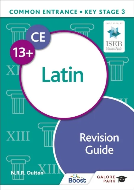 COMMON ENTRANCE 13+ LATIN REVISION GUIDE