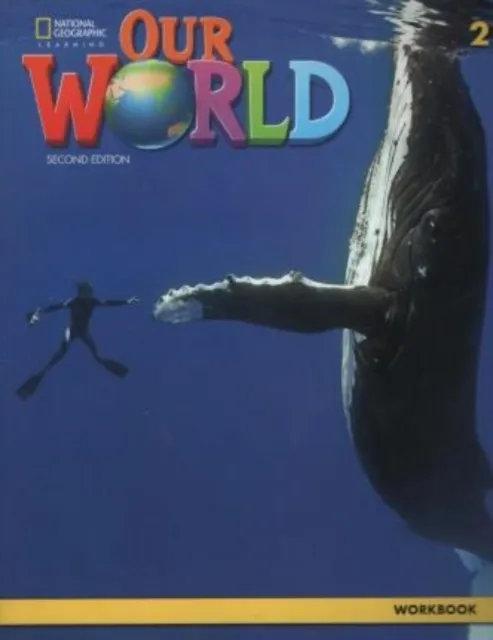 OUR WORLD 2E AME LEVEL 2 WORKBOOK