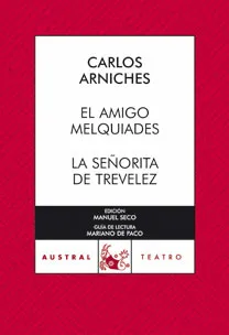 El amigo Melquiades / La señorita de Trevélez