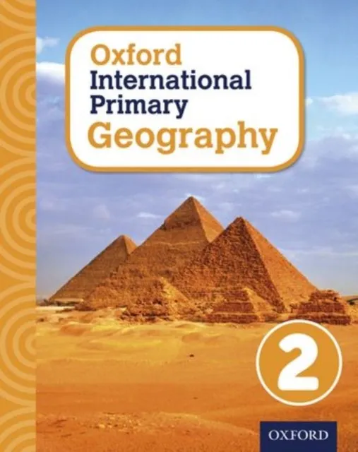 OXFORD INTERNATIONAL PRIMARY GEOGRAPHY 2 STUDENT