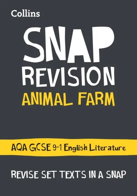 ANIMAL FARM: AQA GCSE 9-1 ENGLISH LITERATURE TEXT GUIDE