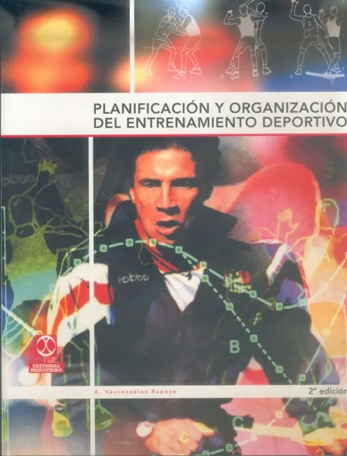 PLANIFICACIÓN Y ORGANIZACIÓN DEL ENTRENAMIENTO DEPORTIVO
