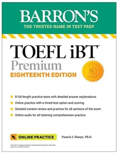 TOEFL IBT PREMIUM WITH 8 PRACTICE TESTS + ONLINE AUDIO, EIGHTEENTH EDITION