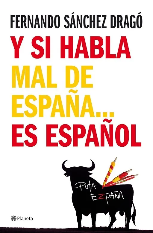 Y SI HABLA MAL DE ESPAÑA