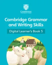 CAMBRIDGE GRAMMAR AND WRITING SKILLS: DIGITAL LEARNER'S BOOK STAGE 5-DIGITAL