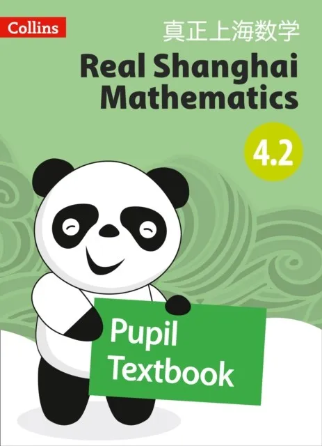 REAL SHANGHAI MATHEMATICS PUPIL TEXTBOOK 4.2