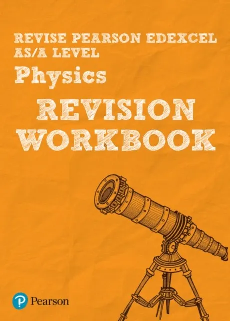 REVISE EDEXCEL AS/A LEVEL PHYSICS REVISION WORKBOOK