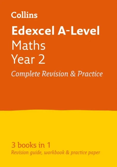 EDEXCEL A-LEVEL MATHS YEAR 2 COMPLETE REVISION AND PRACTICE