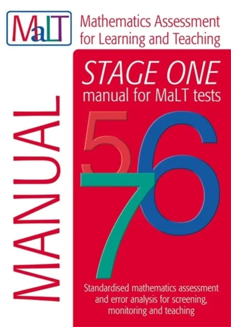 MALT STAGE ONE (TESTS 5-7) MANUAL (MATHEMATICS ASSESSMENT FOR LEARNING AND TEACHING)