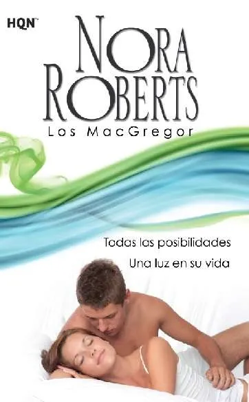 Todas las posibilidades; Una luz en su vida