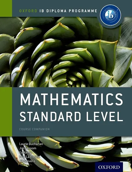 IB MATHEMATICS STANDARD LEVEL COURSE COMPANION