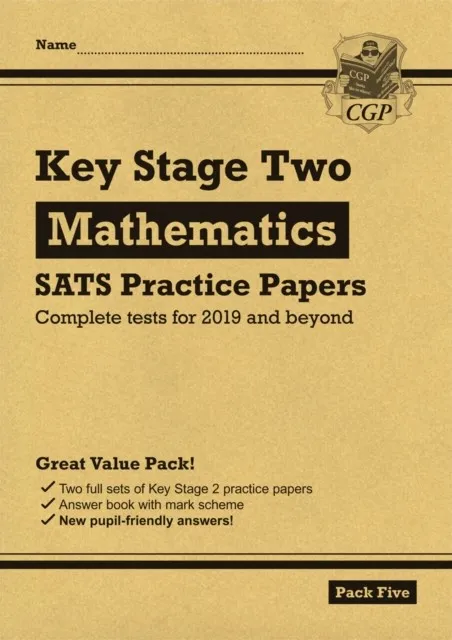 KS2 MATHS SATS PRACTICE PAPERS: PACK 5 - FOR THE 2024 TESTS (WITH FREE ONLINE EXTRAS)