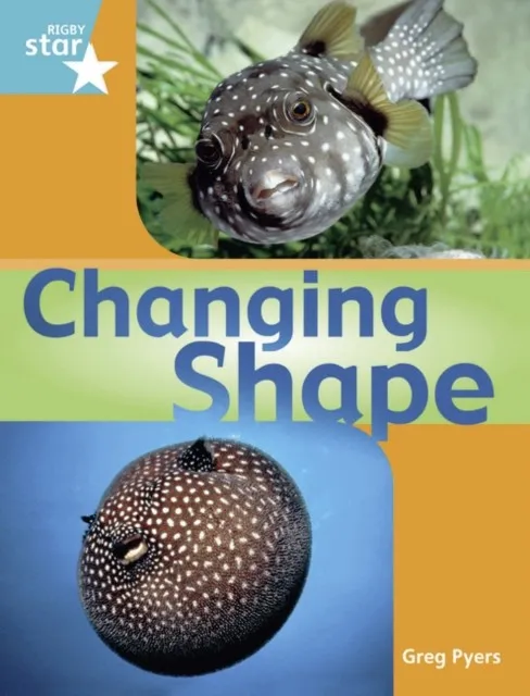 RIGBY STAR GUIDED YEAR 2: TOURQUOISE LEVEL: CHANGING SHAPE GUIREADING PACK FRAMEWORK EDITION †