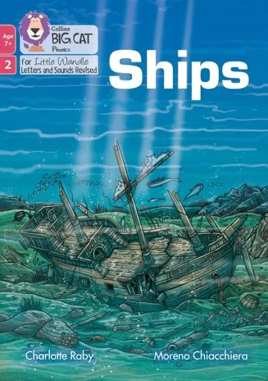 SHIPS (PHASE 2 SET 5 - BLENDING PRACTICE)-NON-FICTION-7+ READERS