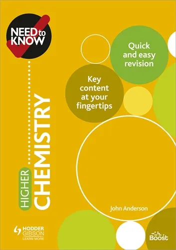 NEED TO KNOW: HIGHER CHEMISTRY-DIGITAL