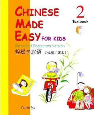 CHINESE MADE EASY FOR KIDS 2- TEXTBOOK (INCLUYE CD