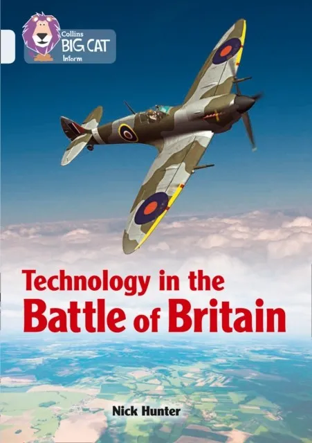 TECHNOLOGY IN THE BATTLE OF BRITAIN-NON-FICTION-DIAMOND - BAND 17