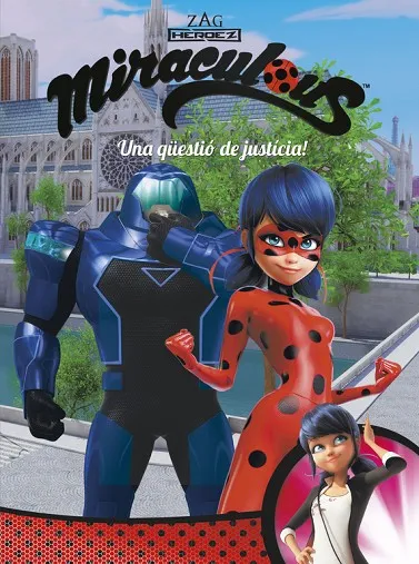 Una qüestió de justícia! (Miraculous . Còmic)
