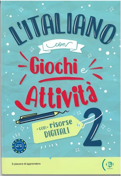 L'ITALIANO CON ... DIGITAL GIOCHI E ATTIVITÀ 2