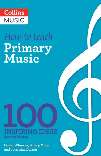 HOW TO TEACH PRIMARY MUSIC-2ND