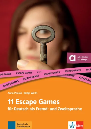 11 ESCAPE GAMES FÜR DEN DAF-UNTERRICHT -A1-B2