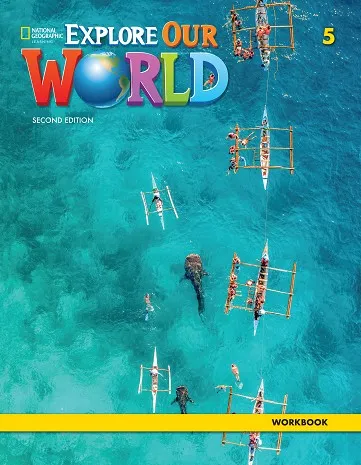EXPLORE OUR WORLD 2E LEVEL 5 WORKBOOK