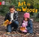 ART IN THE WOODS -NON-FICTION-RED - BAND 2B