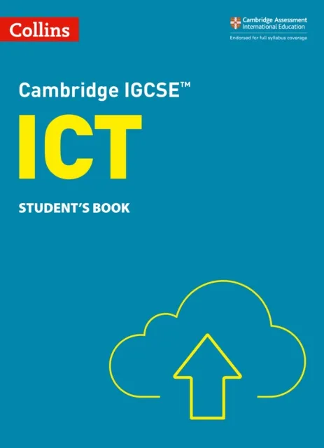 CAMBRIDGE IGCSE™ ICT STUDENT’S BOOK 3RD
