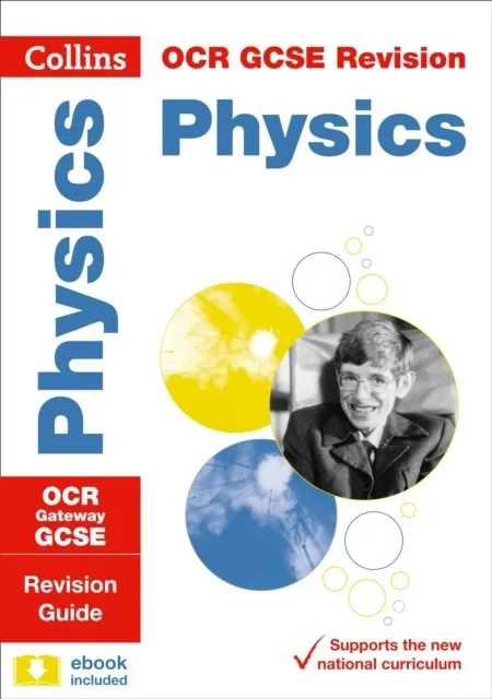 OCR GATEWAY GCSE 9-1 PHYSICS REVISION GUIDE