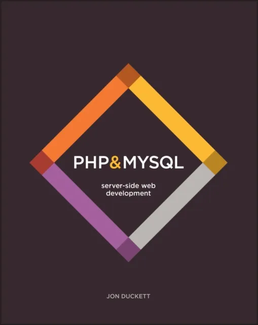 PHP & MYSQL - SERVER-SIDE WEB DEVELOPMENT