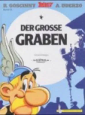 ASTERIX DER GROSSE GRABEN