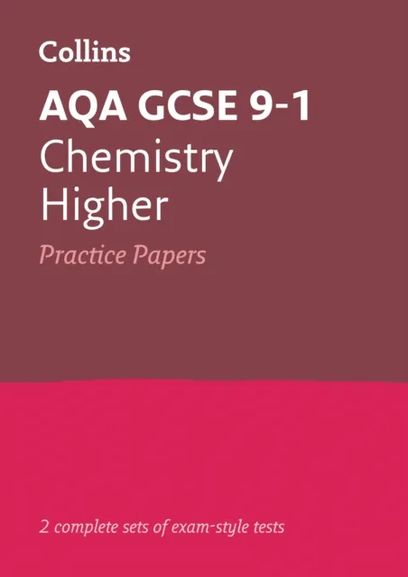 AQA GCSE 9-1 CHEMISTRY HIGHER PRACTICE TEST PAPERS