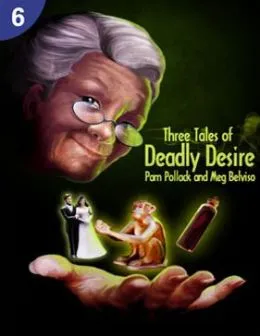 THREE TALES OF DEADLY DESIRE PTR 6