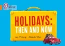 HOLIDAYS: THEN AND NOW -FICTION-ORANGE - BAND 6