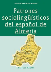 Patrones sociolingüísticos del español de Almería