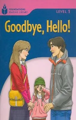 GOODBYE, HELLO! LEVEL 1