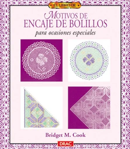 El libro de MOTIVOS DE ENCAJE DE BOLILLOS. PLANTAS Y FLORES