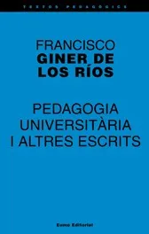 Pedagogia universitària i altres escrits