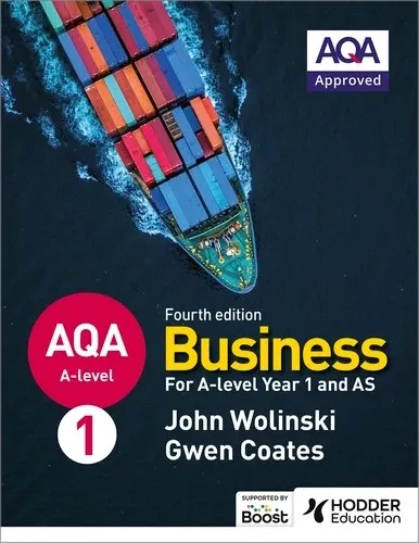 AQA A-LEVEL BUSINESS YEAR 1 AND AS FOURTH EDITION (WOLINSKI AND COATES)-DIGITAL