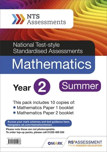 NTS ASSESSMENT YEAR 2 SUMMER MATHEMATICS PK 10 (NATIONAL TEST-STYLE STANDARDISED ASSESSMENT)