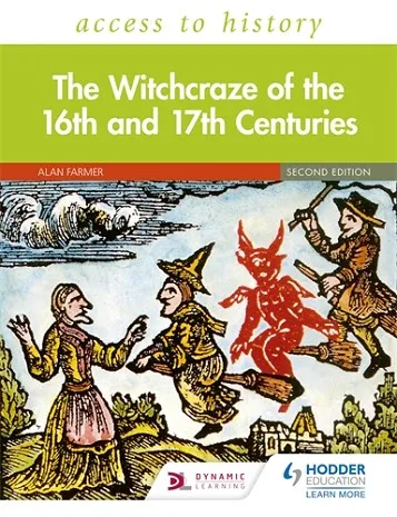 ACCESS TO HISTORY: THE WITCHCRAZE OF THE 16TH AND 17TH CENTURIES SECOND EDITION