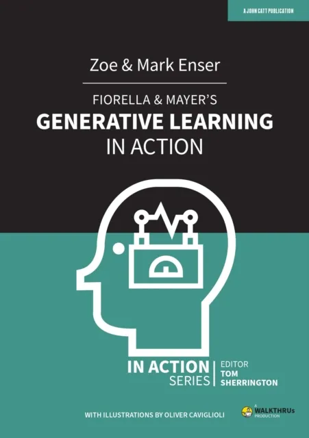 FIORELLA & MAYER'S GENERATIVE LEARNING IN ACTION
