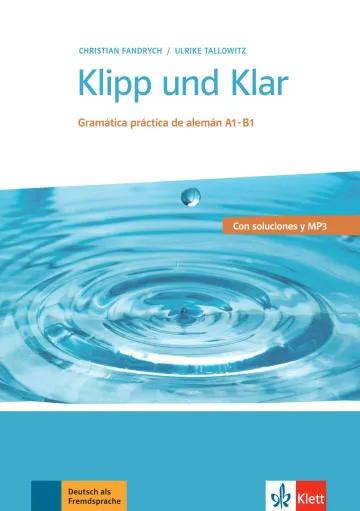 KLIPP UND KLAR GRUNDSTUFE - EDICIÓN EN CASTELLANO-A1-B1