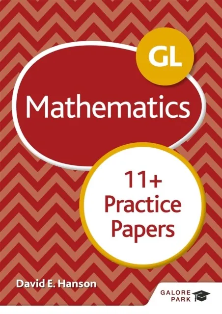 GL 11+ MATHEMATICS PRACTICE PAPERS