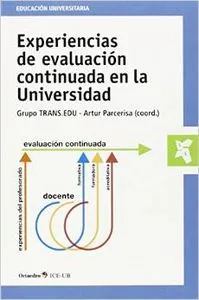 Experiencias de evaluación continuada en la Universidad