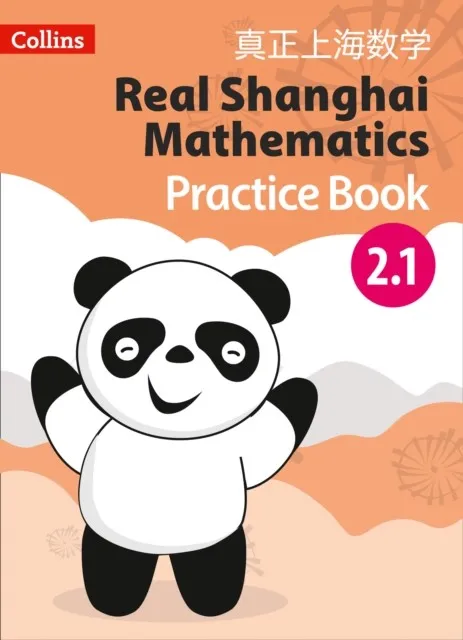 REAL SHANGHAI MATHEMATICS PUPIL PRACTICE BOOK 2.1