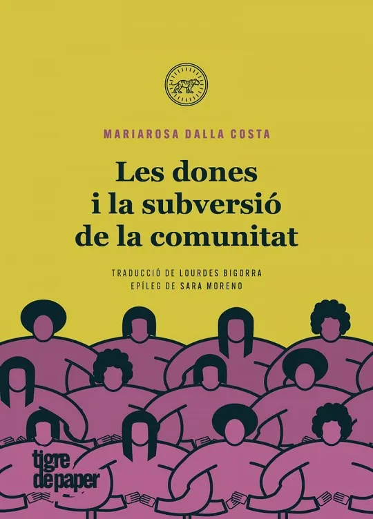LES DONES I LA SUBVERSIÓ DE LA COMUNITAT