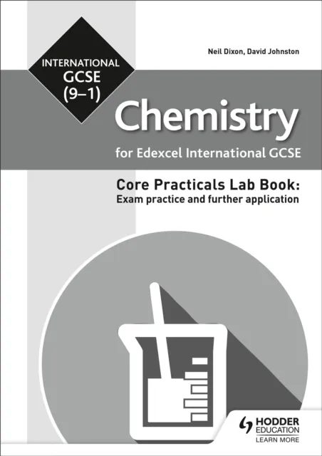 EDEXCEL INTERNATIONAL GCSE (9-1) CHEMISTRY STUDENT LAB BOOK: EXAM PRACTICE AND FURTHER APPLICATION
